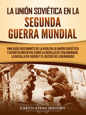 cover image of La Unión Soviética en la Segunda Guerra Mundial